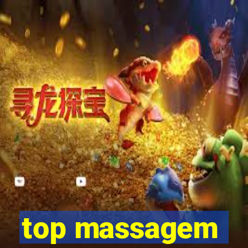 top massagem